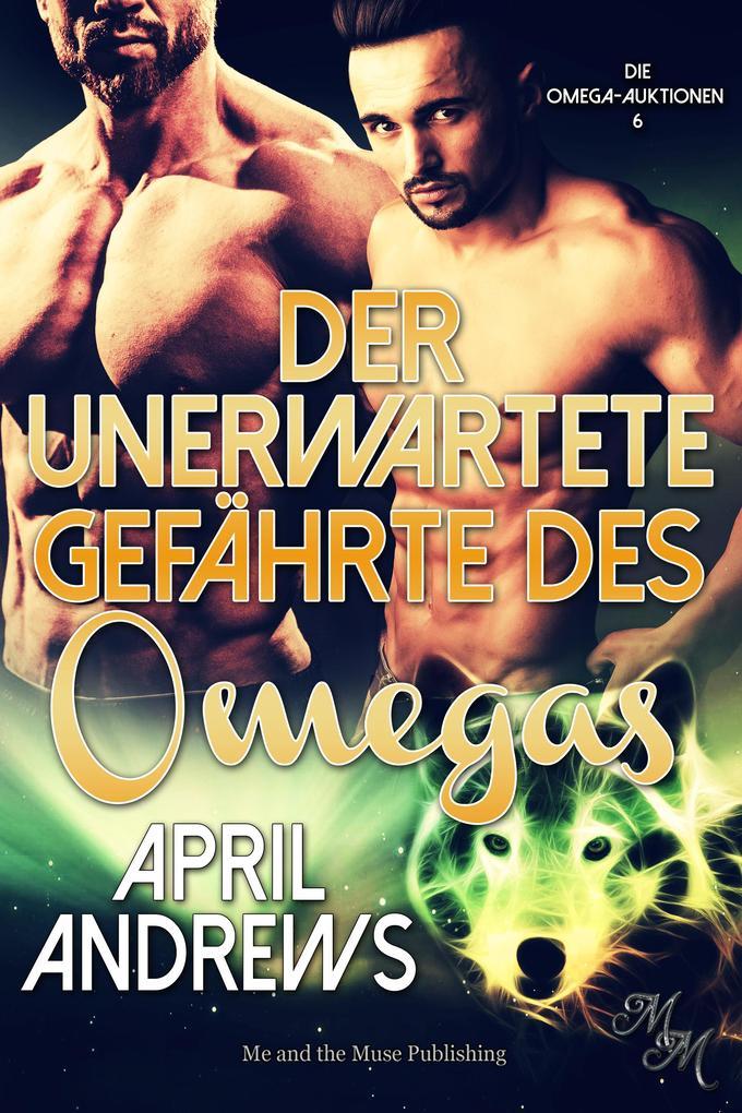 Der unerwartete Gefährte des Omegas