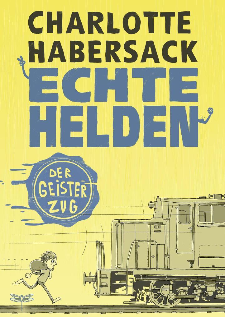 Echte Helden - Der Geisterzug