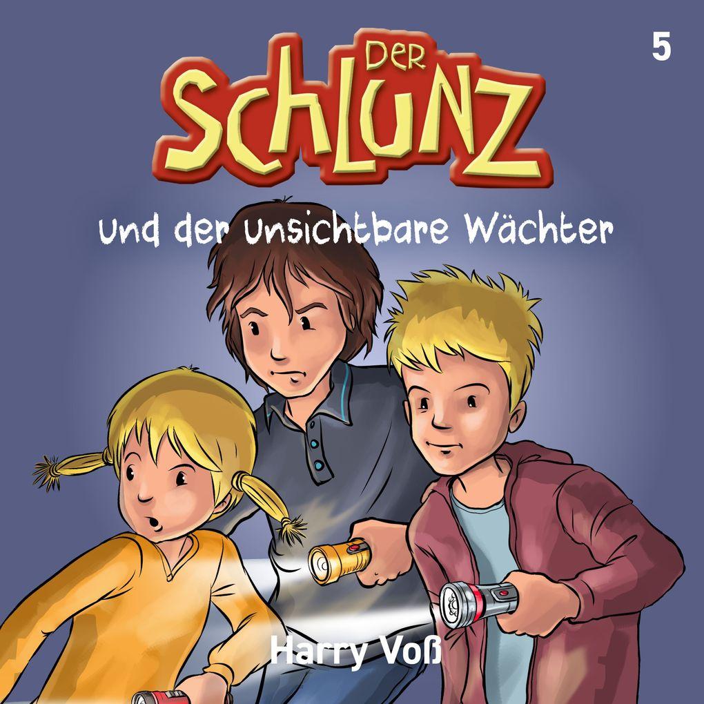 Der Schlunz und der unsichtbare Wächter