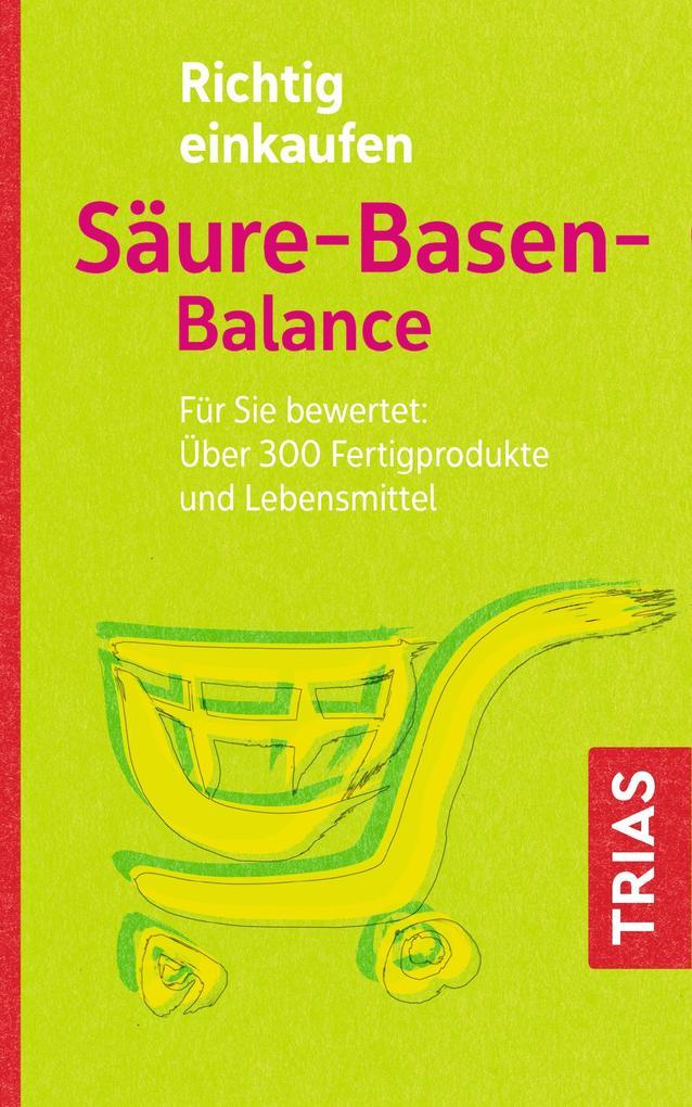 Richtig einkaufen Säure-Basen-Balance