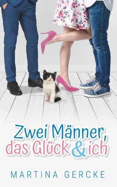 Zwei Männer, das Glück und ich