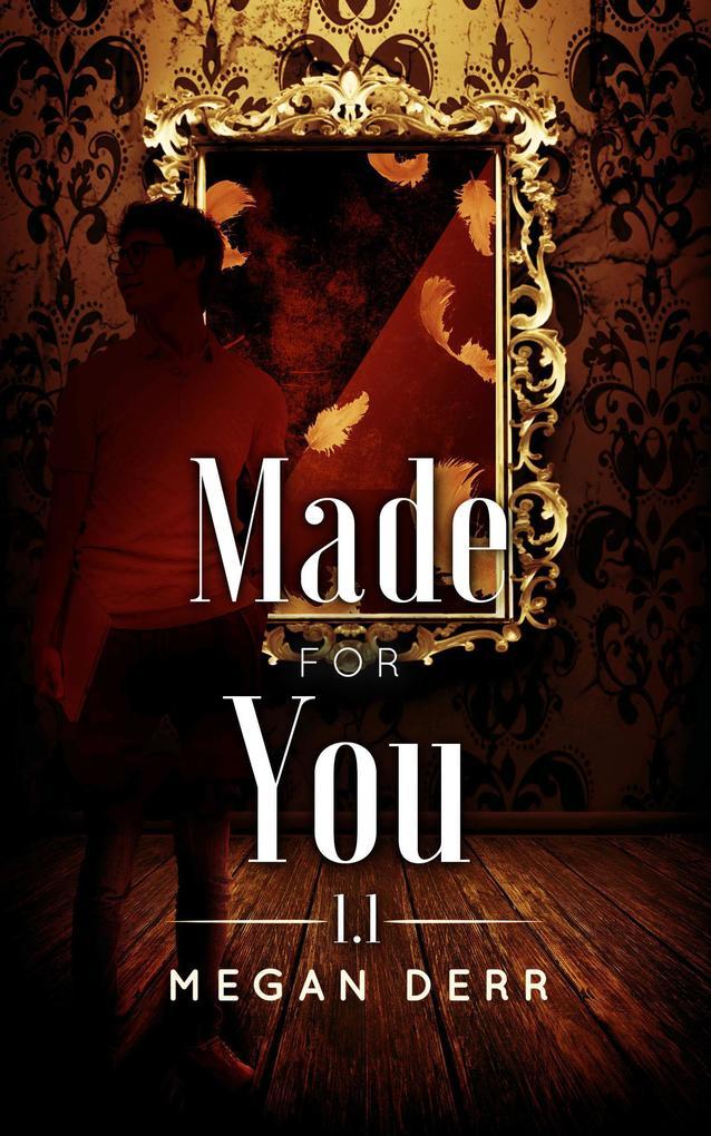 Made for You (Dance with the Devil, #1.1)