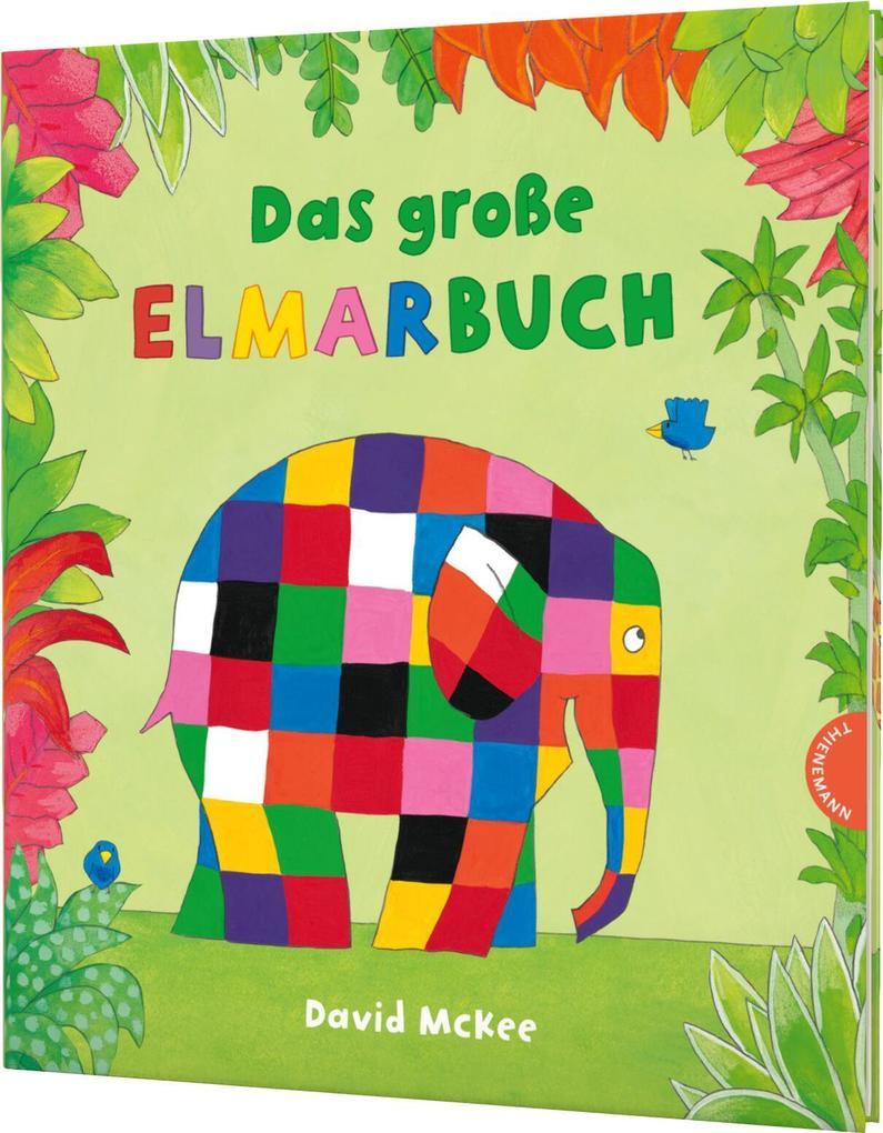 Elmar: Das große Elmarbuch