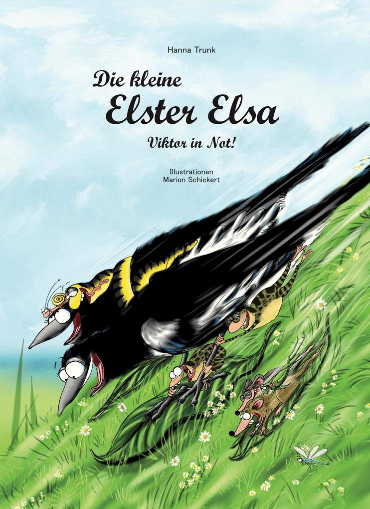 Die kleine Elster Elsa - Viktor in Not!