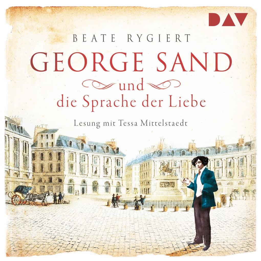 George Sand und die Sprache der Liebe