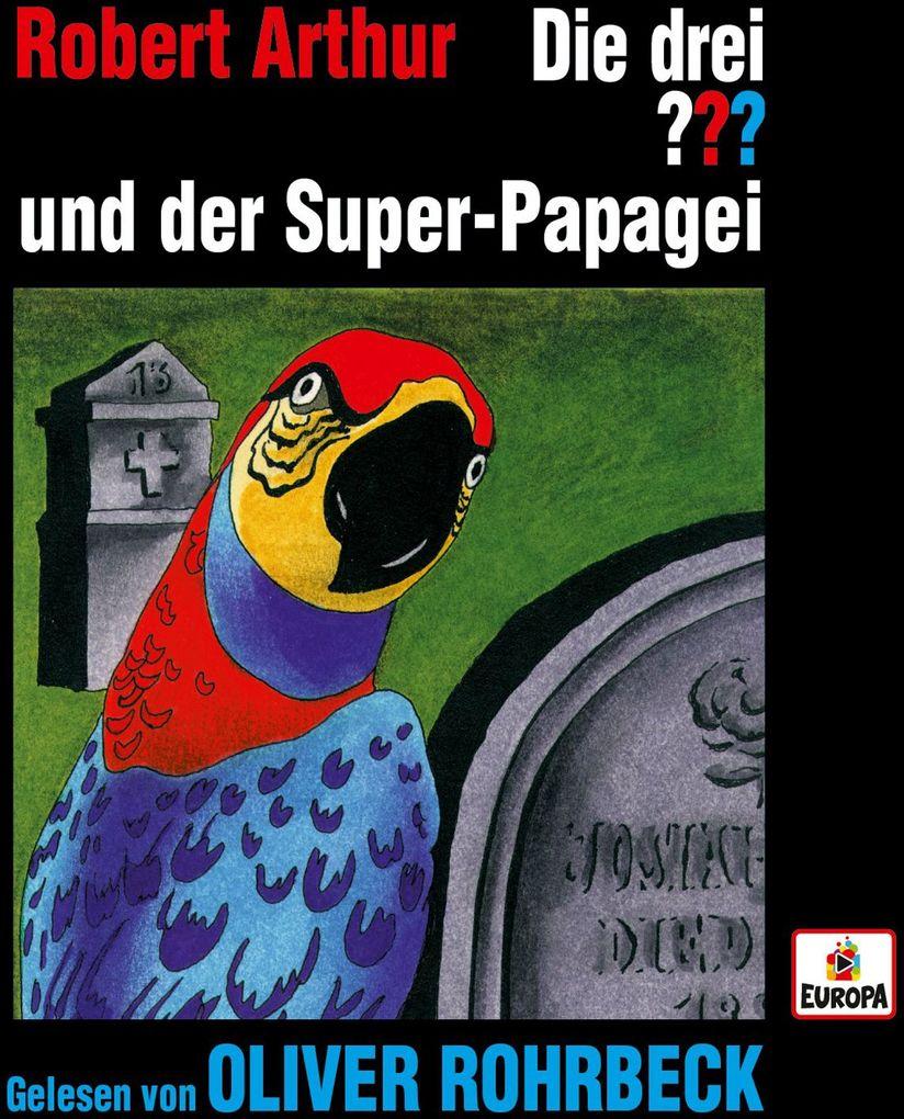 Die drei ??? und der Super-Papagei