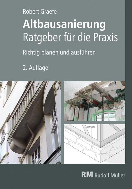 Altbausanierung - Ratgeber für die Praxis