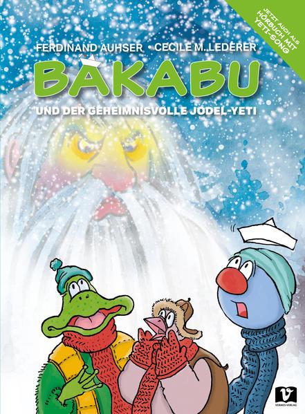 Bakabu und der geheimnisvolle Jodel-Yeti