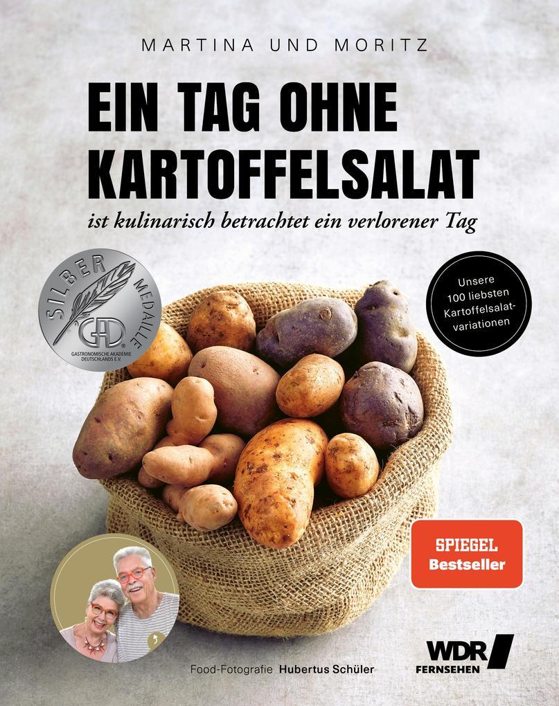 Ein Tag ohne Kartoffelsalat ist kulinarisch betrachtet ein verlorener Tag