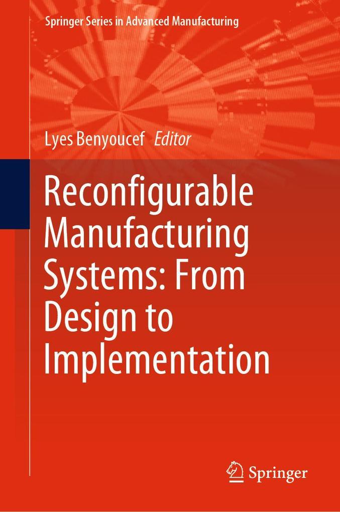 Reconfigurable Manufacturing Systems: From Design to Implementation