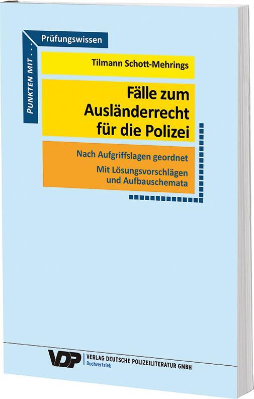 Fälle zum Ausländerrecht für die Polizei