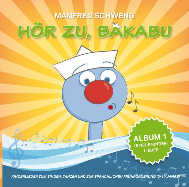 Hör zu, Bakabu - Album 1