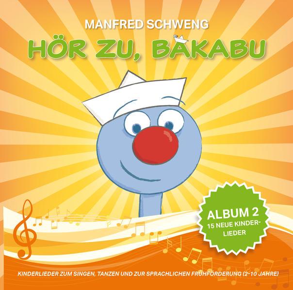 Hör zu, Bakabu - Album 2