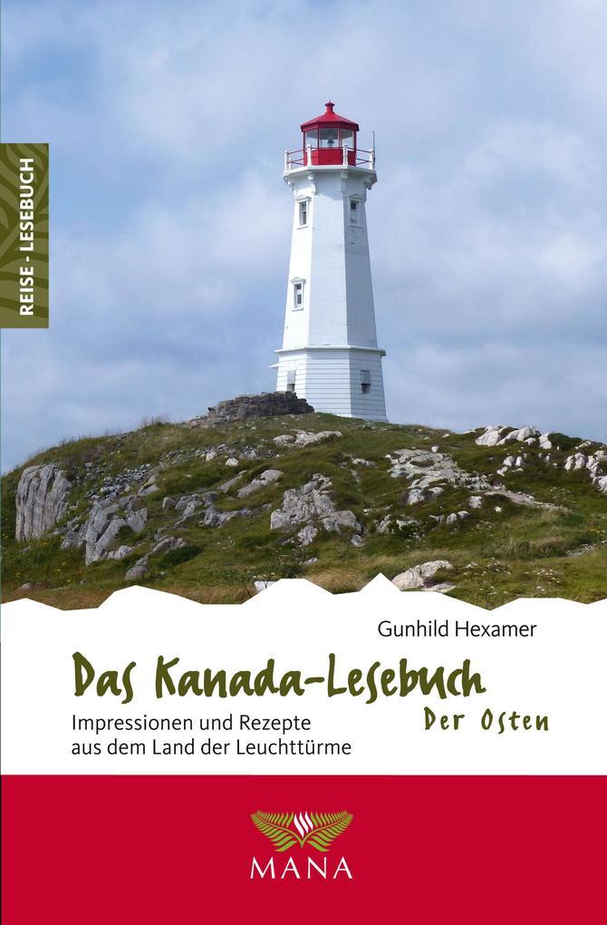 Das Kanada-Lesebuch - der Osten