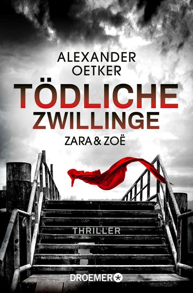 Zara und Zoë - Tödliche Zwillinge