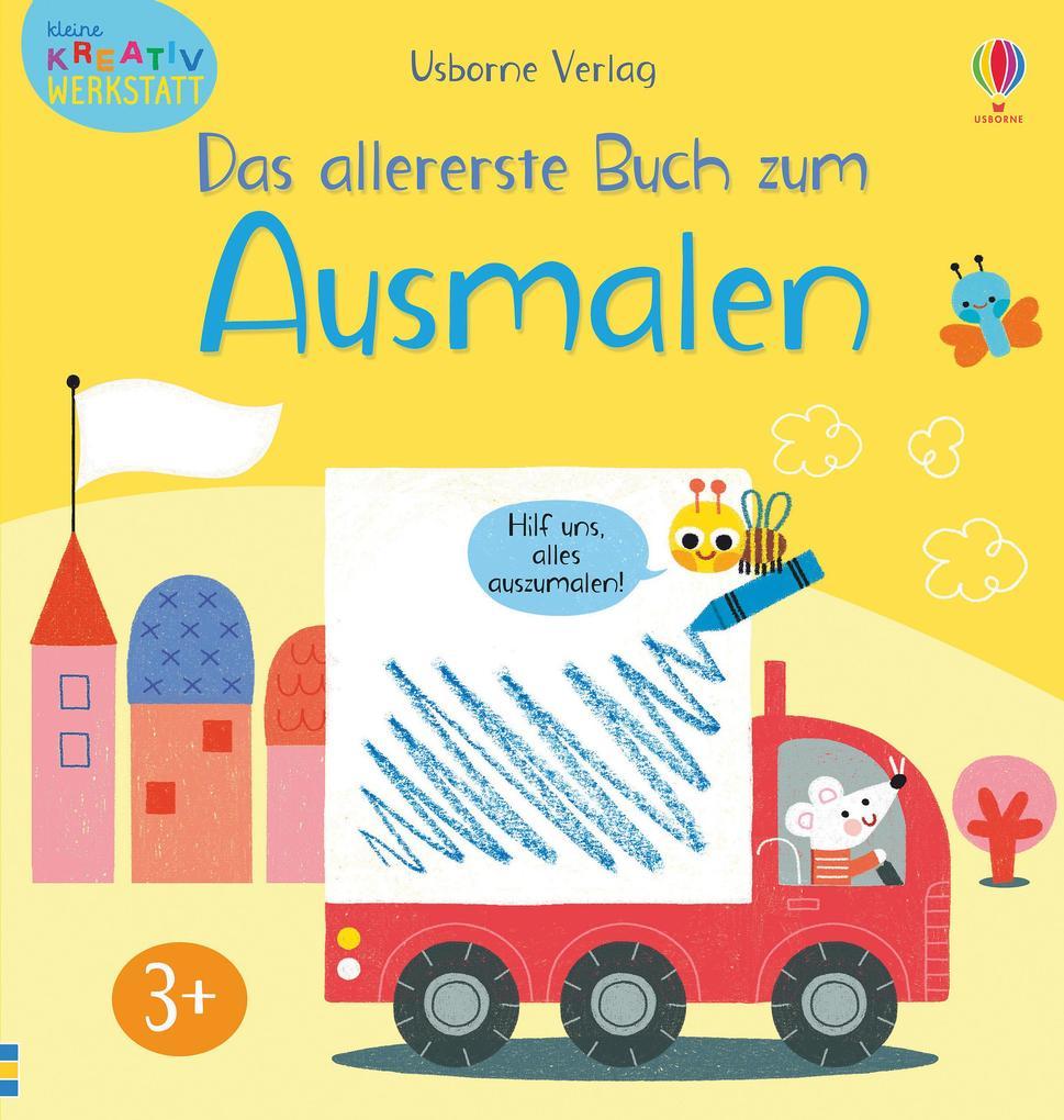 Kleine Kreativ-Werkstatt - Das allererste Buch zum Ausmalen