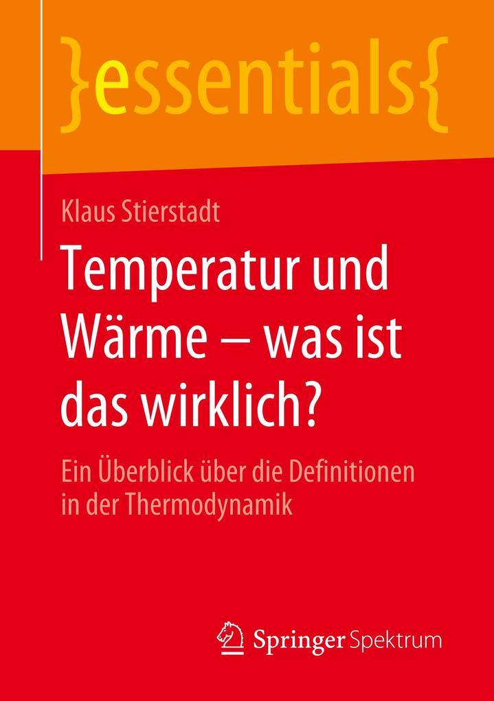 Temperatur und Wärme was ist das wirklich?