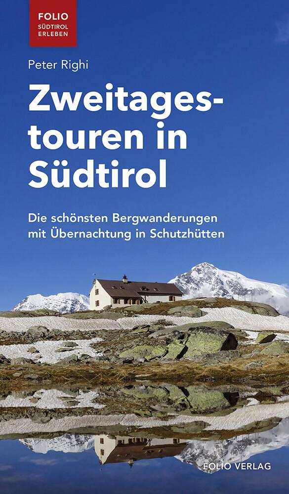 Zweitagestouren in Südtirol