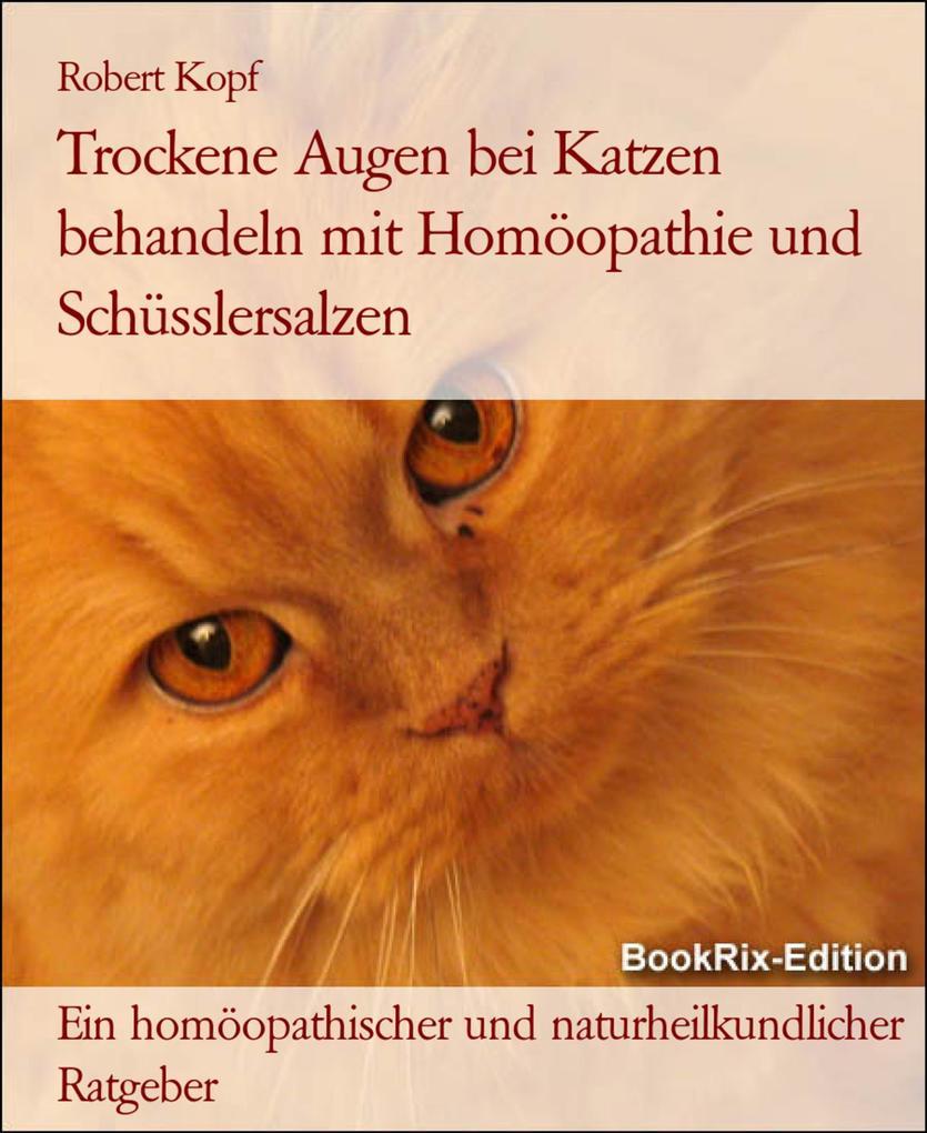 Trockene Augen bei Katzen behandeln mit Homöopathie und Schüsslersalzen