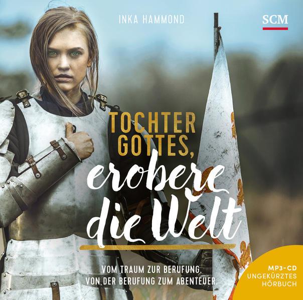 Tochter Gottes, erobere die Welt - Hörbuch, Audio-CD, MP3