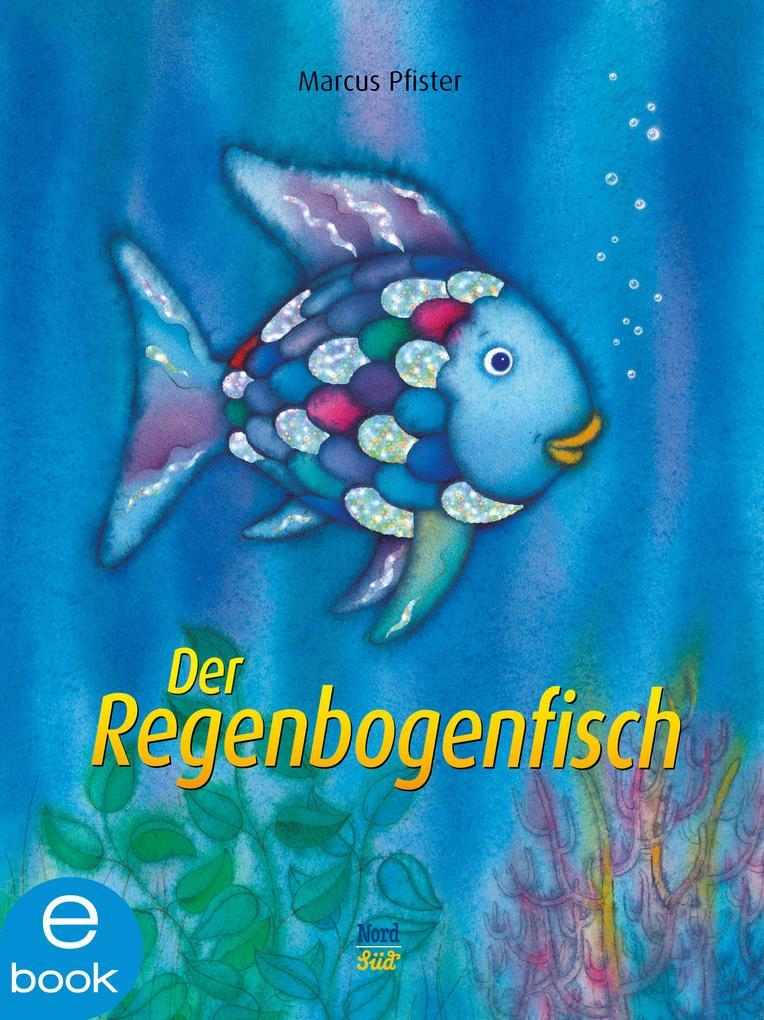 Der Regenbogenfisch