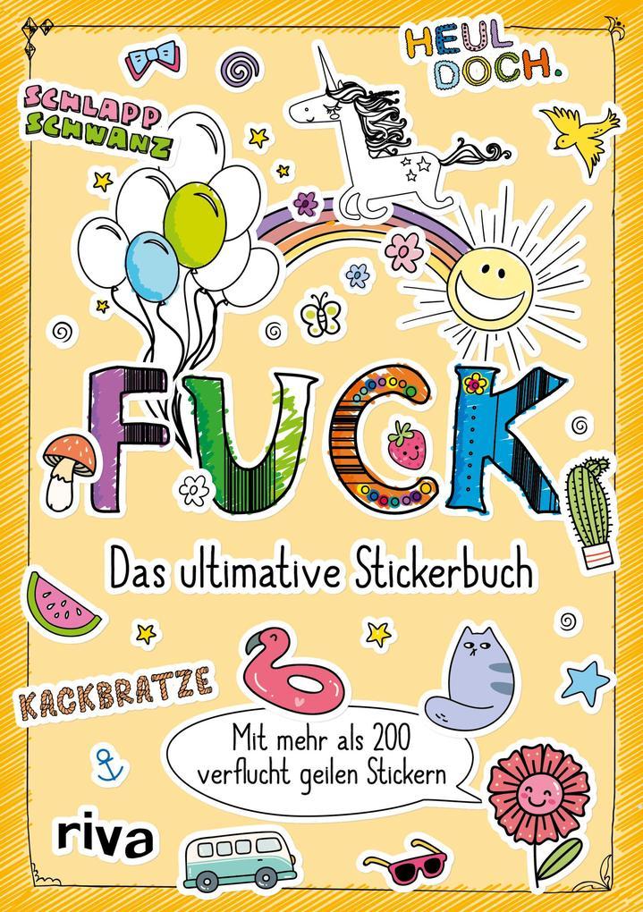 Fuck - Das ultimative Stickerbuch