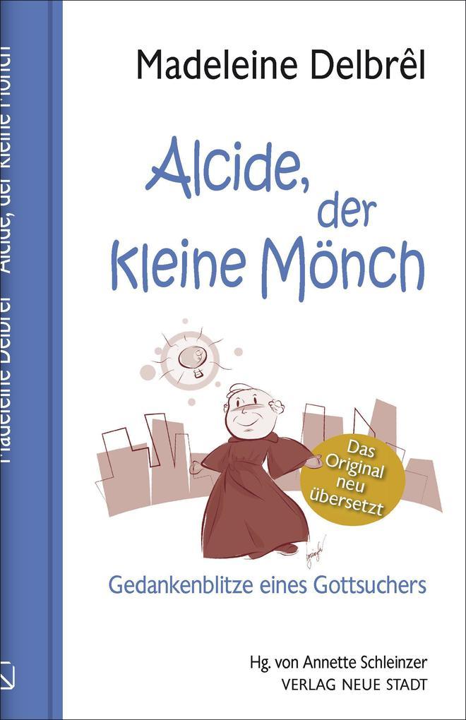 Alcide, der kleine Mönch