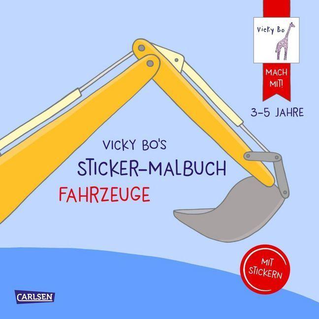 Vicky Bo's Sticker-Malbuch Fahrzeuge: Erstes Malen, Zeichnen und Kritzeln mit Stickern