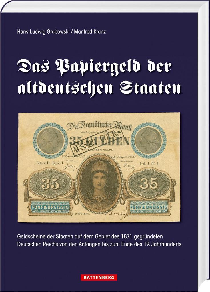 Das Papiergeld der altdeutschen Staaten