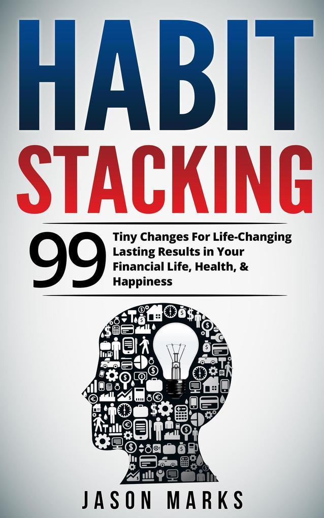 Habit Stacking (Personal Development, #1)