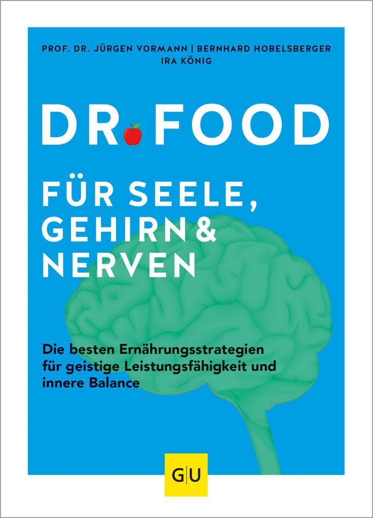 Dr. Food für Seele, Gehirn und Nerven