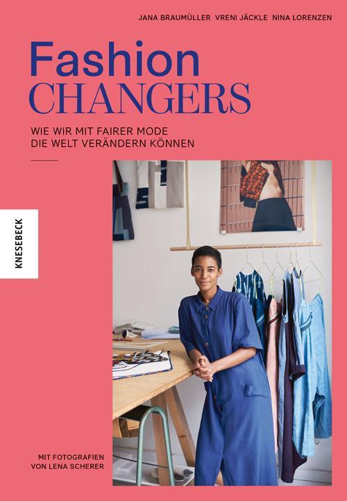 Fashion Changers - Wie wir mit fairer Mode die Welt verändern können