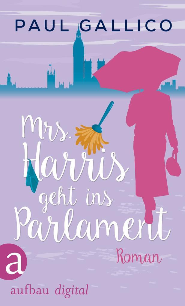 Mrs. Harris geht ins Parlament