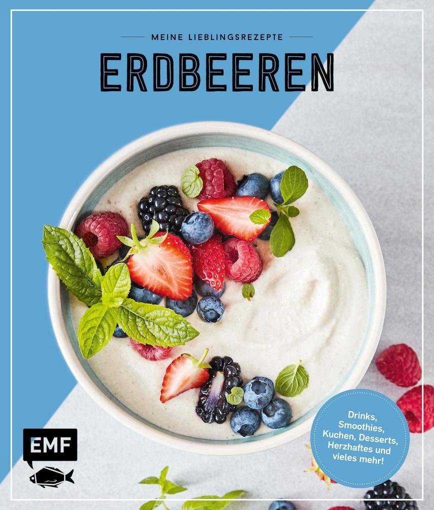 Meine Lieblingsrezepte - Erdbeeren