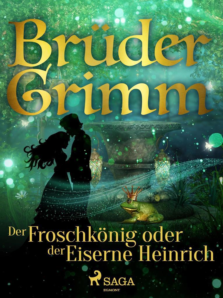 Der Froschkönig oder der Eiserne Heinrich