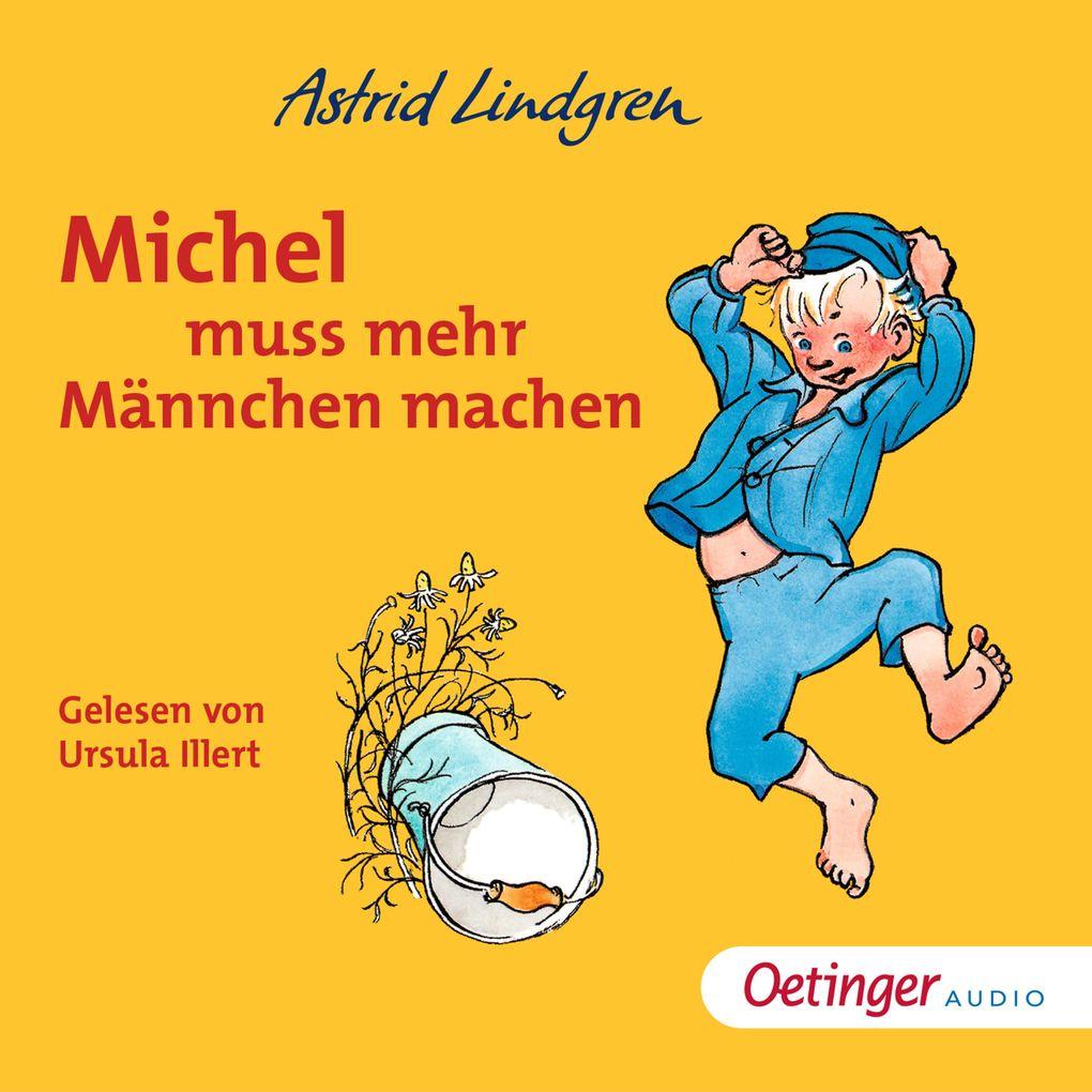 Michel aus Lönneberga 2. Michel muss mehr Männchen machen