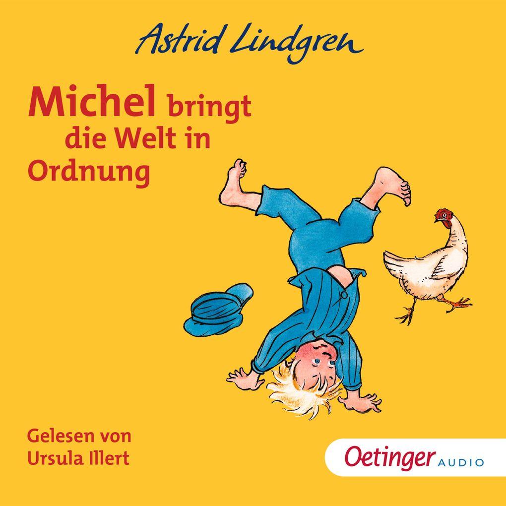 Michel aus Lönneberga 3. Michel bringt die Welt in Ordnung