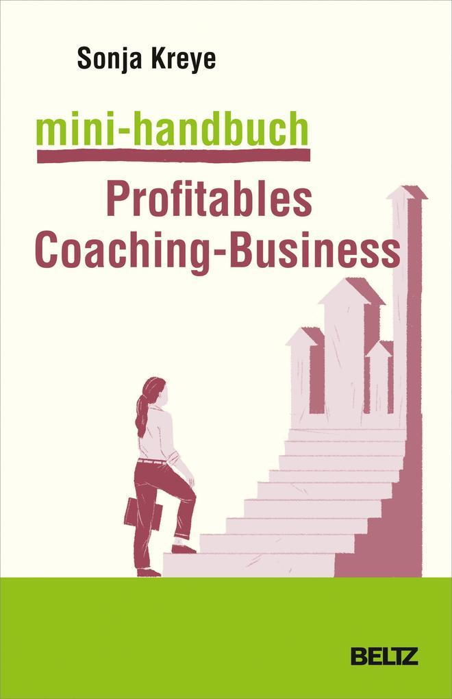 Mini-Handbuch Profitables Coaching-Business