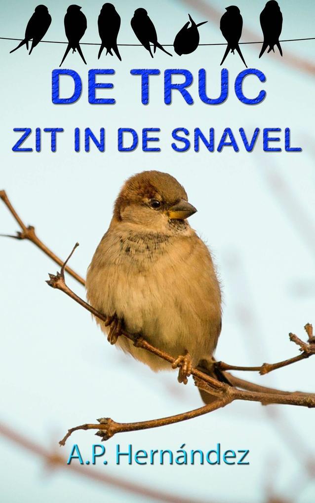 De truc zit in de snavel