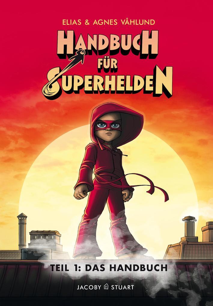 Handbuch für Superhelden Teil 1