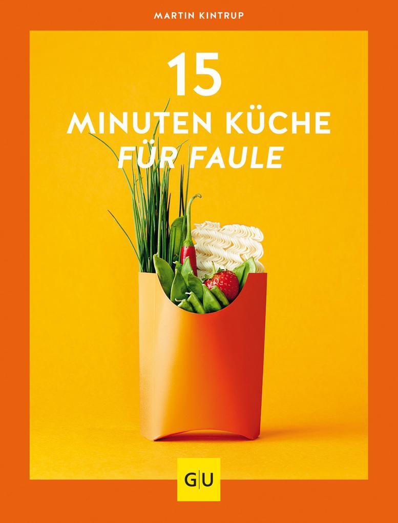 15-Minuten-Küche für Faule