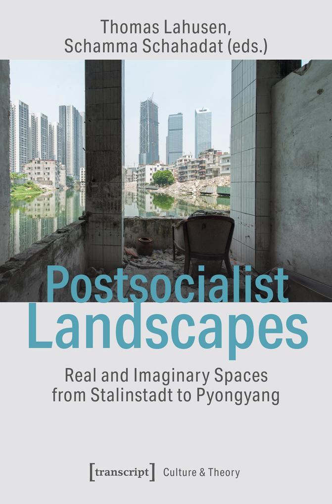 Postsocialist Landscapes