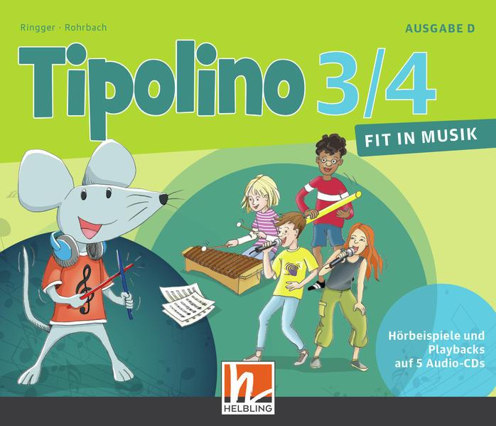 Tipolino 3/4 - Fit in Musik. Audio-CDs. Ausgabe D