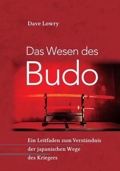 Das Wesen des Budo