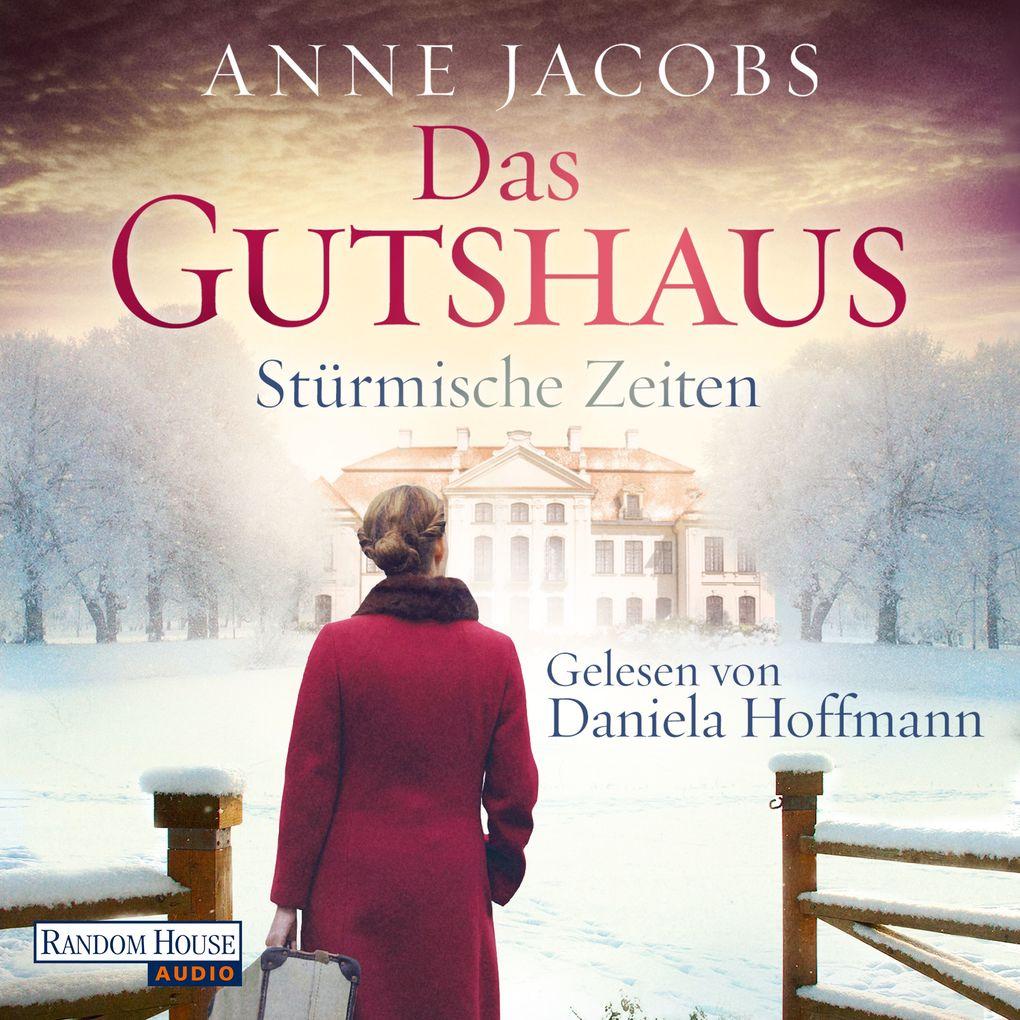 Das Gutshaus - Stürmische Zeiten