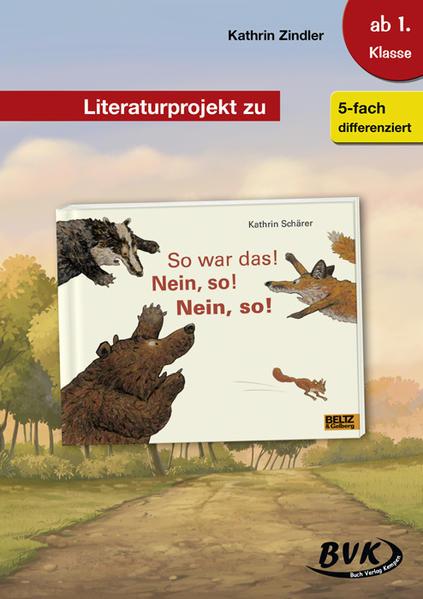 Literaturprojekt zu So war das! Nein, so! Nein, so!