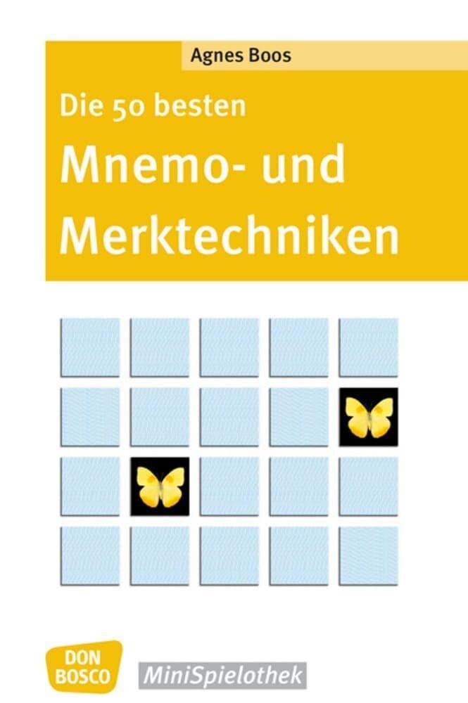 Die 50 besten Mnemo- und Merktechniken