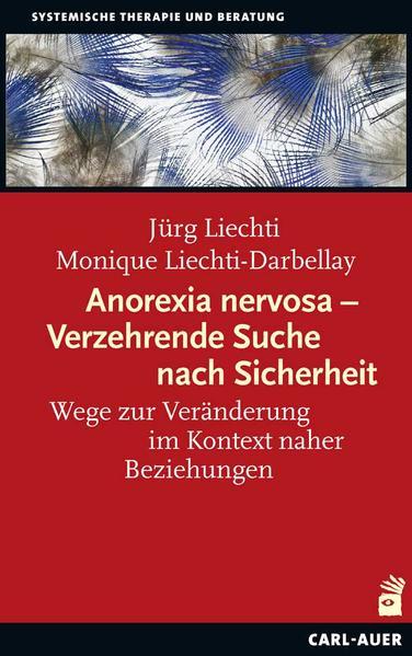 Anorexia nervosa - Verzehrende Suche nach Sicherheit