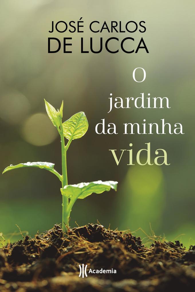 O jardim da minha vida