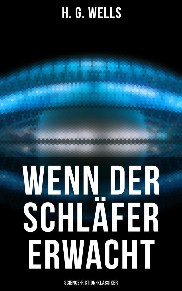 Wenn der Schläfer erwacht (Science-Fiction-Klassiker)